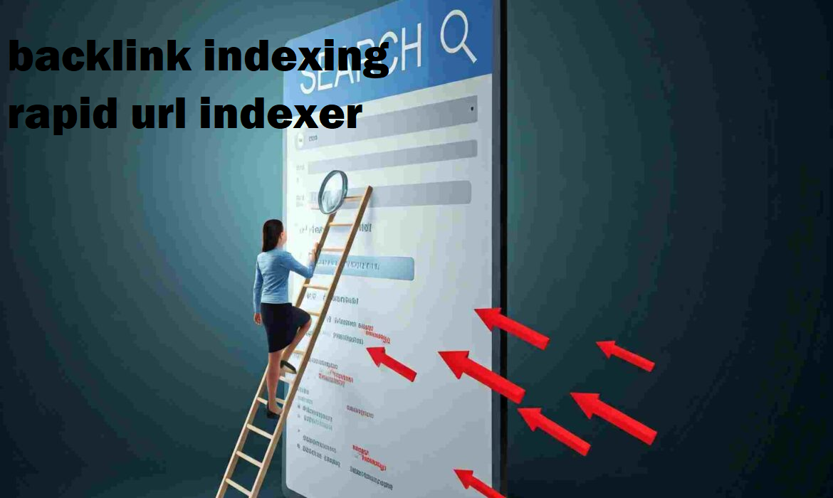 Backlink Indexing: A Guide to Rapid URL Indexer