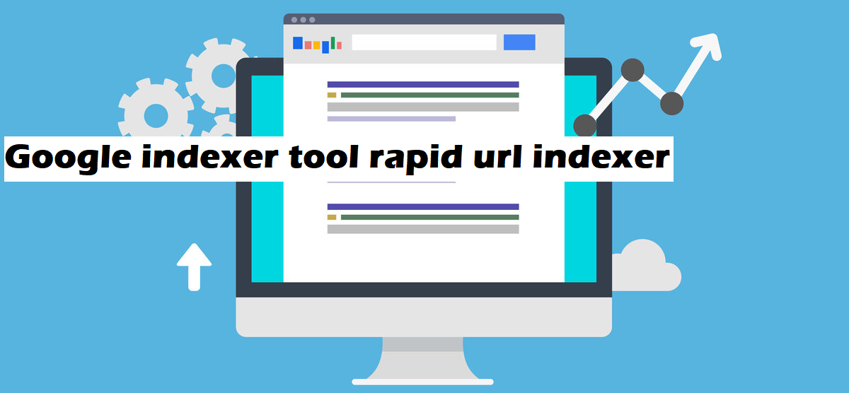 google indexer tool rapid url indexer