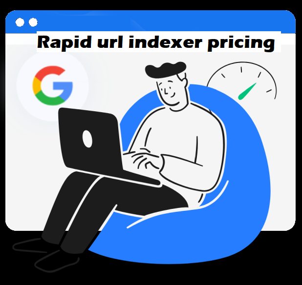 Unlocking Efficiency: A Comprehensive Guide to Rapid URL Indexer Pricing