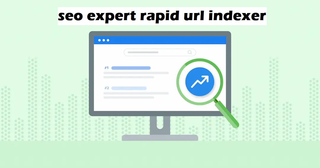 seo expert rapid url indexer