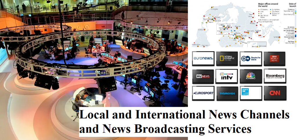 Local and International News Channels and News Broadcasting Services