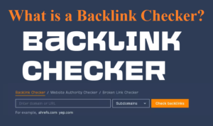 What is a Backlink Checker?