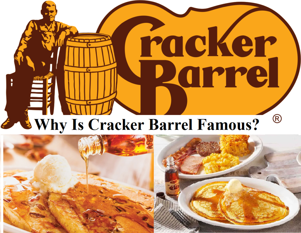 Why is Cracker Barrel famous?